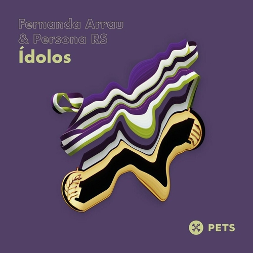 Fernanda Arrau & Persona RS - Ídolos EP [PETS169]